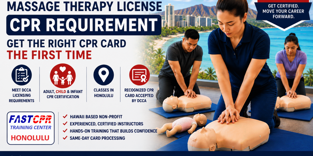CPR certification training for Hawaii massage therapy license applicants in Honolulu. Students practice adult, child, and infant CPR skills while learning requirements accepted by Hawaii DCCA licensing authorities.